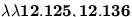 \bf{\lambda\lambda{12.125, 12.136}}