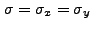 $ \sigma = \sigma_x =
\sigma_y$