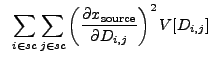 $\displaystyle ~\sum_{i \in sc}\sum_{j \in sc} \left(\frac{{\partial}x_{\rm source}}{{\partial}D_{i,j}}\right)^2 V[D_{i,j}]$