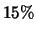 $15\%$