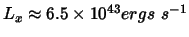 $L_x\approx 6.5\times 10^{43} ergs~s^{-1}$
