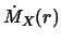 $ \dot{M} _X (r)$