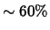 $\sim 60 \%$