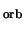 $_{\rm orb}$