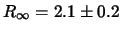 $R_\infty = 2.1\pm 0.2$