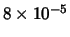 $8\times 10^{-5}$
