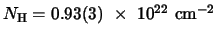 $N_{\rm H}=0.93(3)~\times~10^{22}~{\rm cm}^{-2}$